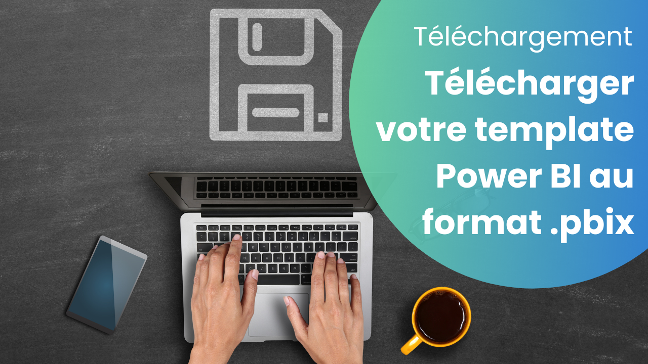 Télécharger notre template Power BI au format .pbix